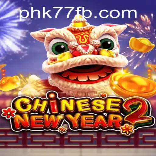 Experience the Excitement of CHINESENEWYEAR2: A Unique Gaming Adventure