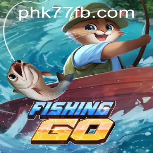 Explore the Thrilling World of FishingGO with PHK77.COM