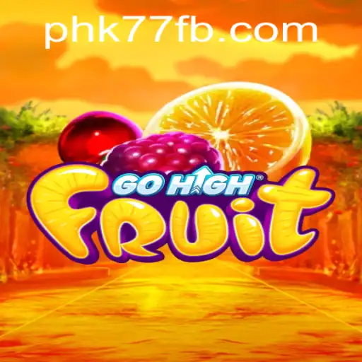 Explore the Exciting World of GoHighFruit: A Thrilling Game Adventure