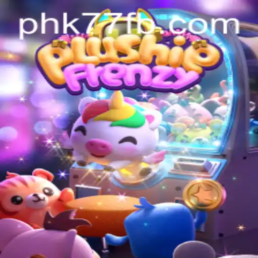 Exploring the Exciting World of PlushieFrenzy: Gaming Delight with PHK77.COM
