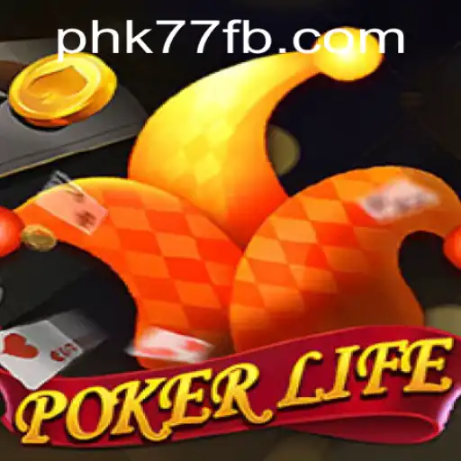 Discover the Thrilling World of PokerLife with PHK77.COM